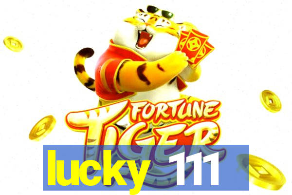 lucky 111